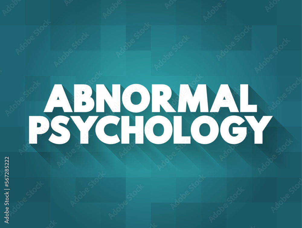 Abnormal Psychology is the branch of psychology that studies unusual patterns of behavior, emotion, and thought, which could possibly be understood as a mental disorder, text concept background
