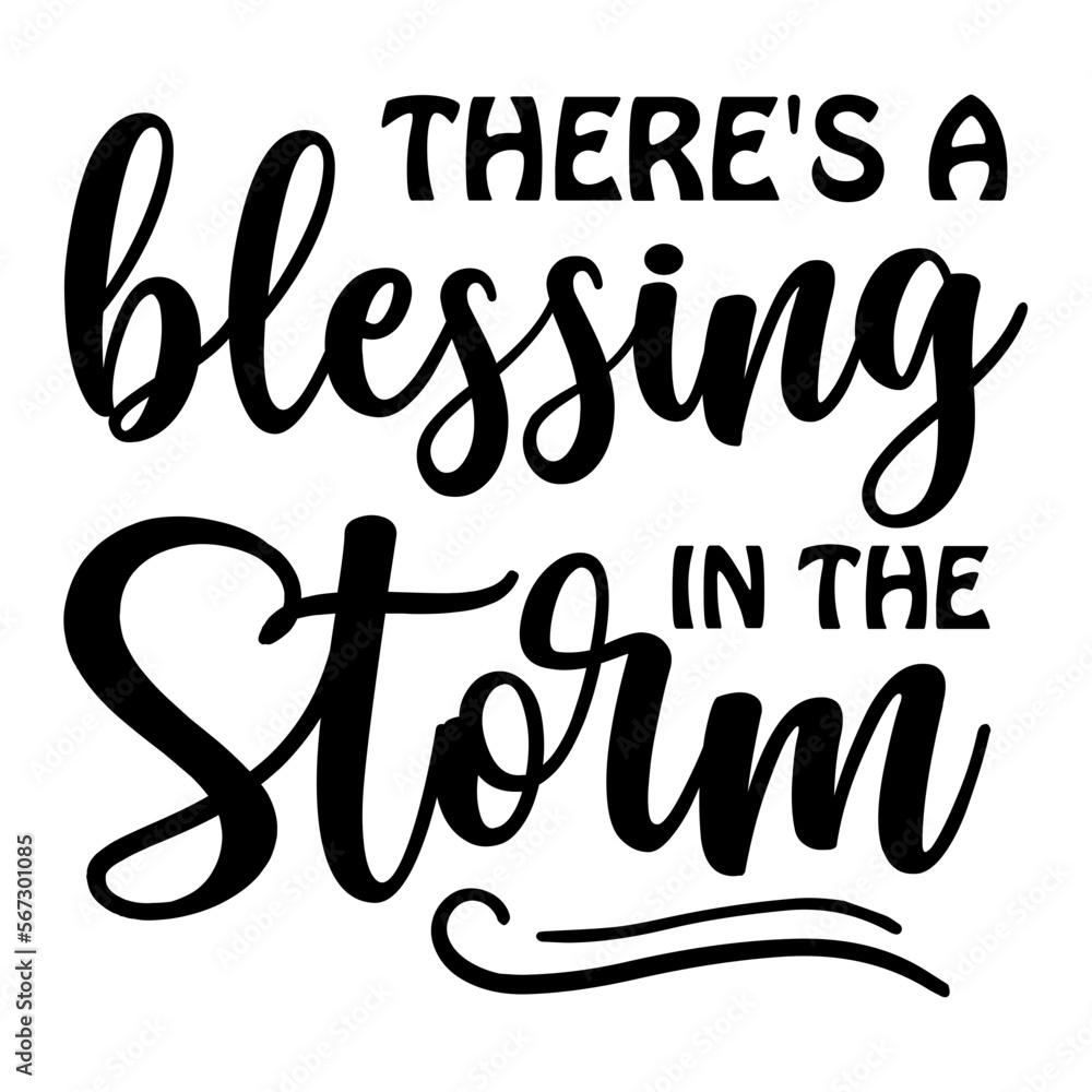 There's A Blessing In The Storm SVG There's A Blessing In The Storm SVG