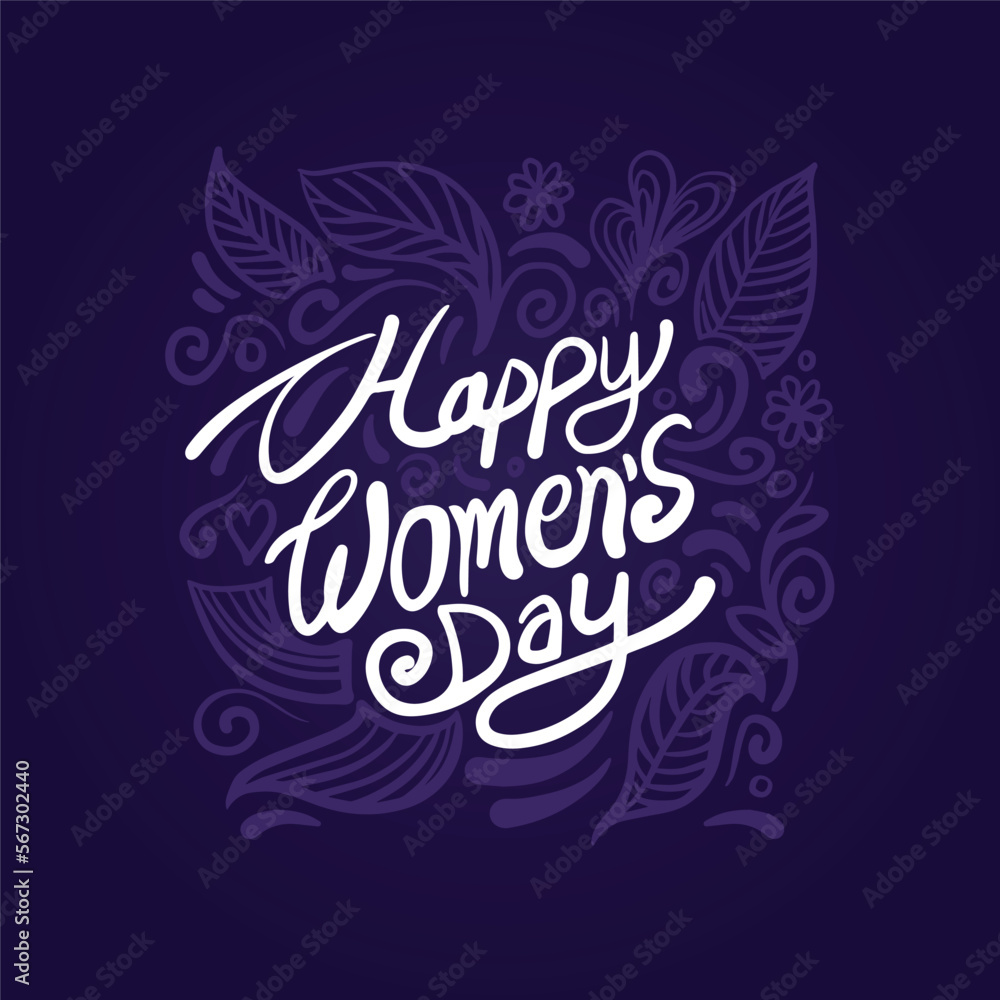 Happy Women's day vector lettering illustration with hand drawn floral background. March 8, International Women's Day Greeting cards and T shirt design print template. Happy Women's day vector lettering illustration with hand drawn floral background. March 8, International Women's Day Greeting cards and T shirt design print template.