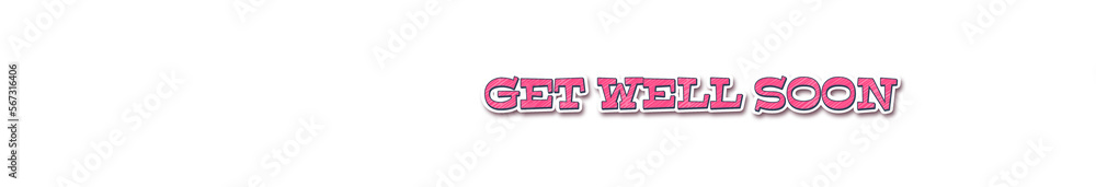 Fototapeta premium GET WELL SOON Sticker typography banner with transparent background
