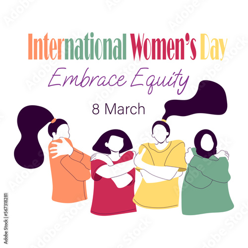 Embrace equity International women's day poster vector illustration. Diverse women hugging herself. Self love, self care and equality concept. Poster template