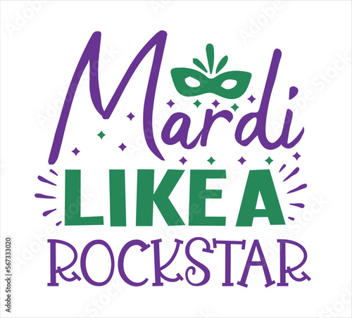Mardi Like a Rockstar
 SVG DESIGN