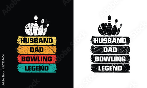 Husband Dad Bowling Legend, Bowling Quote T shirt design, typography