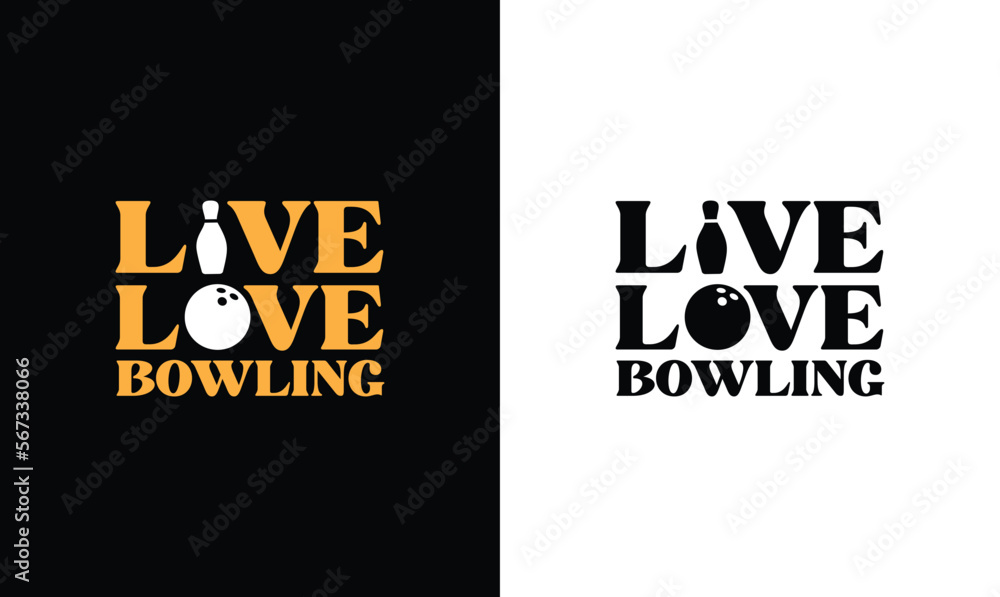 Live Love Bowling T shirt design, typography Live Love Bowling T shirt design, typography
