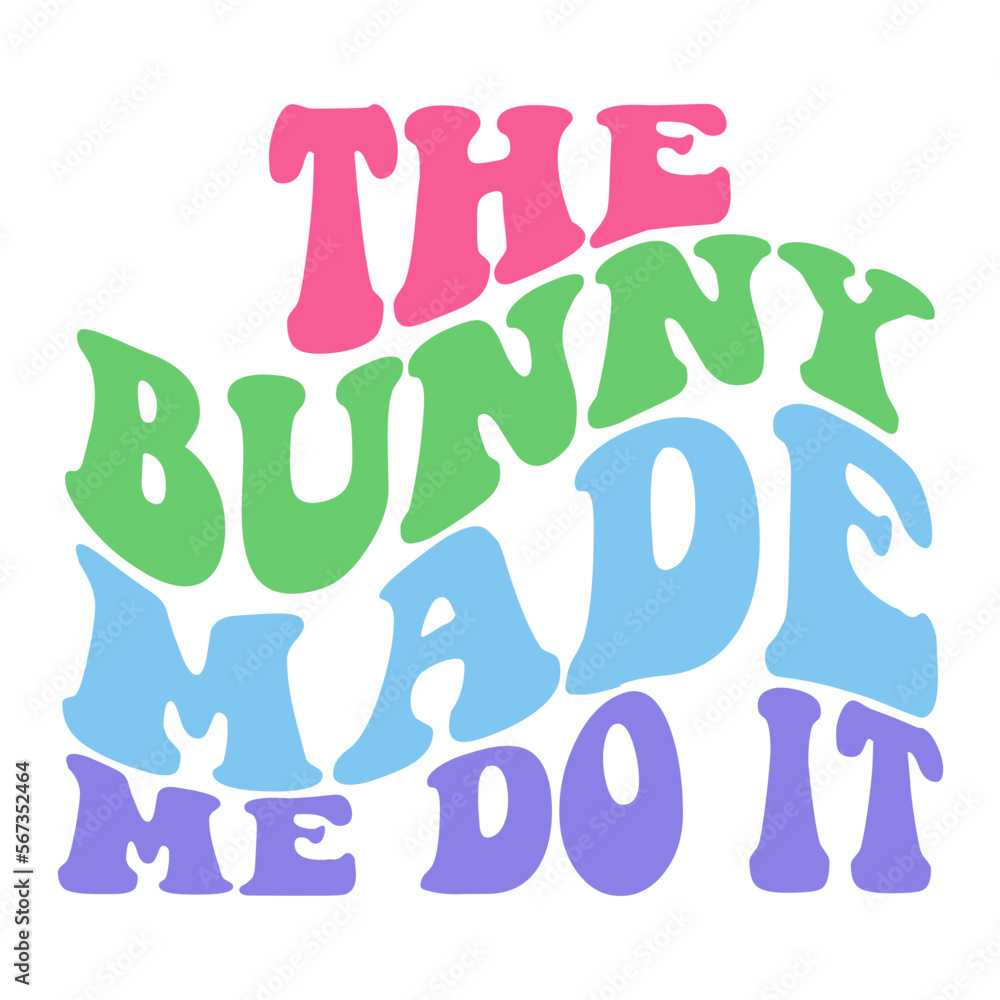 The bunny made me do it svg The bunny made me do it svg