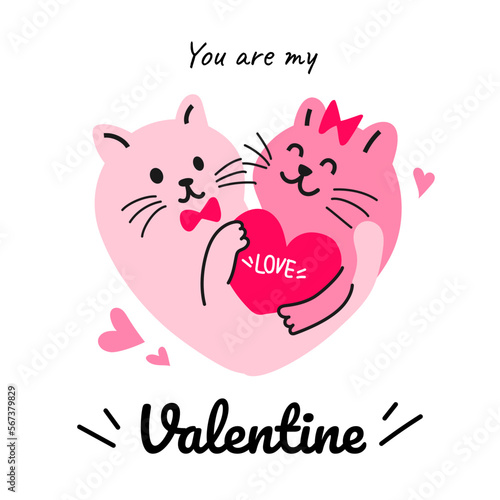 You are my Valentine! greeting card vector illustration. Cute cat hugging each other.