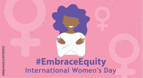 Womans international day. 8th march. Embrace Equity. EmbraceEquity campaign. Stand up against discrimination and stereotype