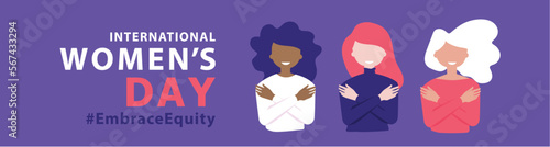 Womans international day. 8th march. Embrace Equity. EmbraceEquity campaign. Stand up against discrimination and stereotype
