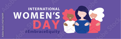 Womans international day. 8th march. Embrace Equity. EmbraceEquity campaign. Stand up against discrimination and stereotype