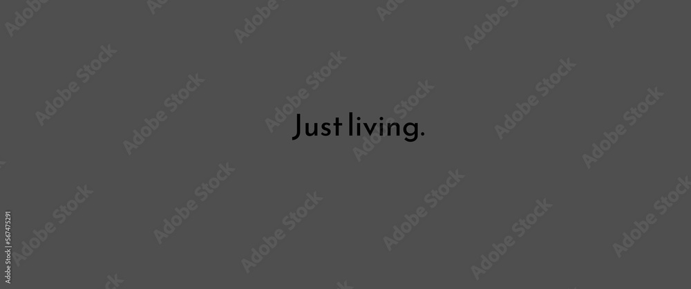 Fototapeta premium Just living. 