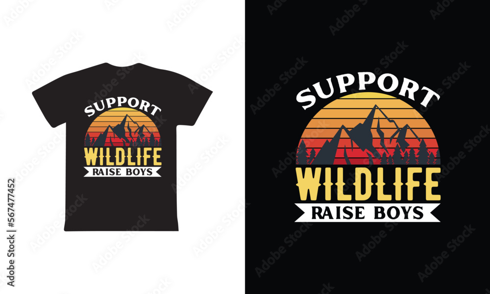 Support Wildlife Raise Boys. Mothers day t shirt design best selling t-shirt design typography creative custom, t-shirt design Support Wildlife Raise Boys. Mothers day t shirt design best selling t-shirt design typography creative custom, t-shirt design