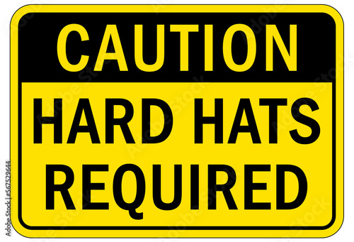 Protective equipment sign and labels hard hats required