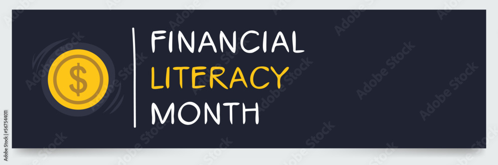 Fototapeta premium Financial Literacy Month, held on April.