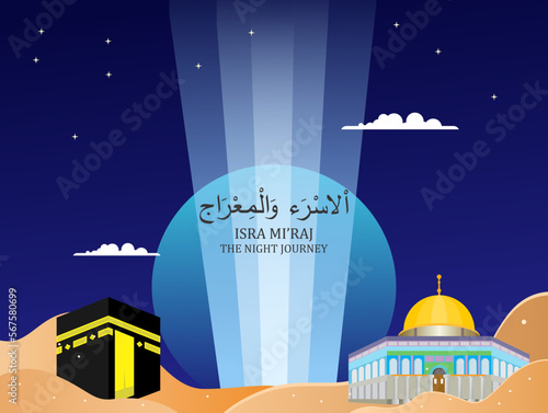 Isra and mi'raj the night journey of prophet muhammad