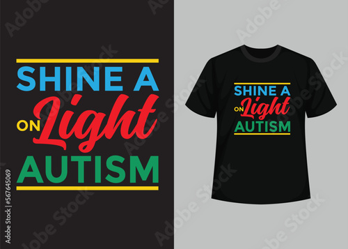 World Autism Awareness Day T-shirt Design. Typography t-shirt, Vector and Illustration Elements for a Printable Products