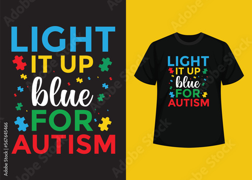 World Autism Awareness Day T-shirt Design. Typography t-shirt, Vector and Illustration Elements for a Printable Products