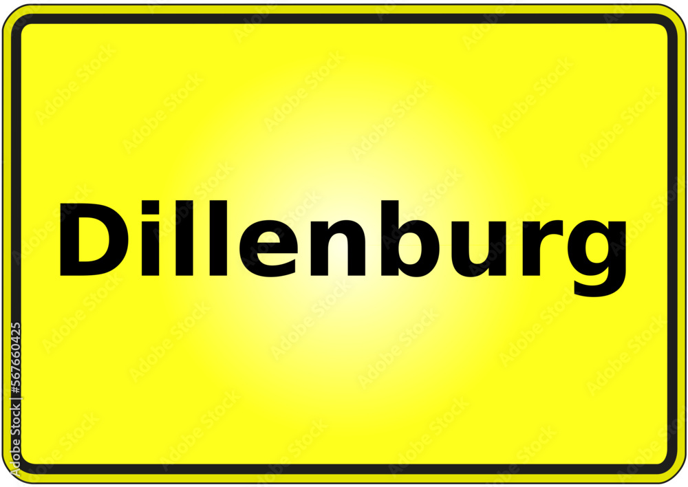 Stadteingangsschild Deutschland Stadt Dillenburg Stadteingangsschild Deutschland Stadt Dillenburg