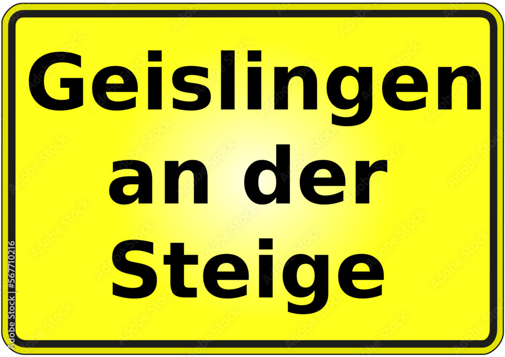 Fototapeta premium Stadteingangsschild Deutschland Stadt Geislingen an der Steige