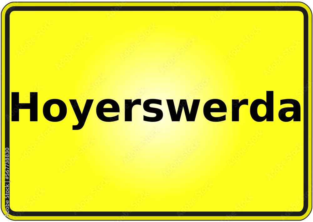 Ortseingangsschild Deutschland Stadt Hoyerswerda Ortseingangsschild Deutschland Stadt Hoyerswerda