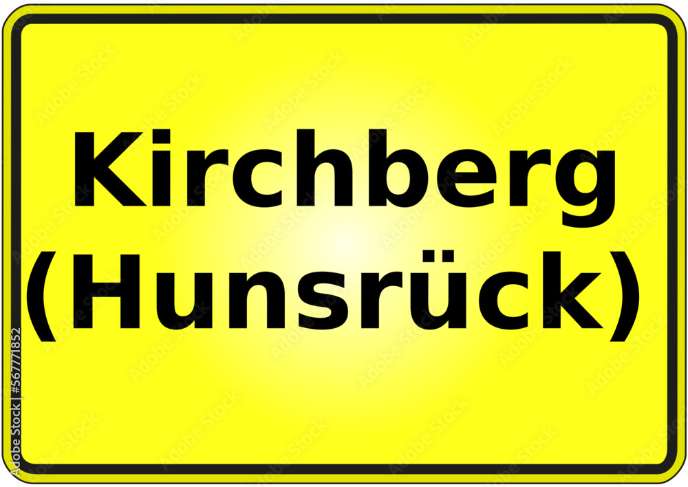 Ortseingangsschild Deutschland Stadt Kirchberg (Hunsrück) Ortseingangsschild Deutschland Stadt Kirchberg (Hunsrück)