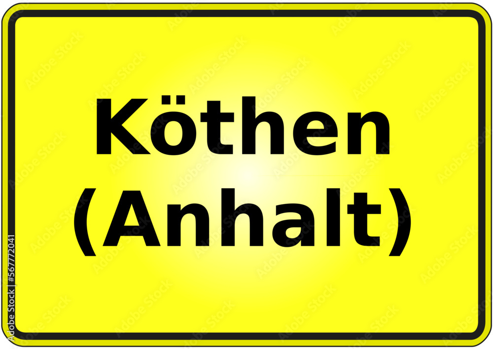 Obraz premium Ortseingangsschild Deutschland Stadt Köthen (Anhalt)