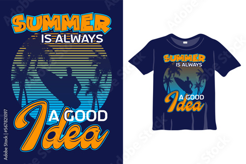 Summer is always a good idea t-shirt design template. Best Summer Shirt Design