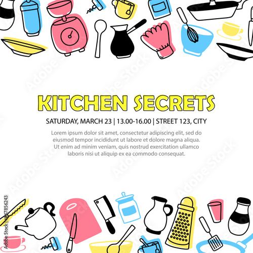Square banner with yellow text - Kitchen secrets,  and frame with cartoon cookware. Poster with address and culinary course schedule. Template of vector card with invitation to cooking class with chef
