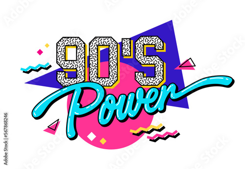 Bright and vivid lettering phrase with a playful 90s vibe - 90s power. The vector typography design element showcases geometric shapes as its background. Web, fashion, print purposes