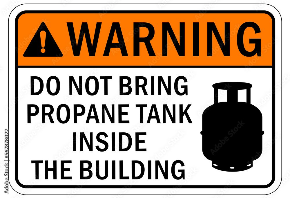Obraz premium Propane warning chemical sign and labels do not bring propane tank inside the building