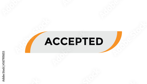 Accepted  button web banner templates. Vector Illustration

