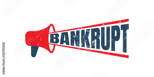 Megaphone Vector illustration of The word Bankrupt in red ink stamp