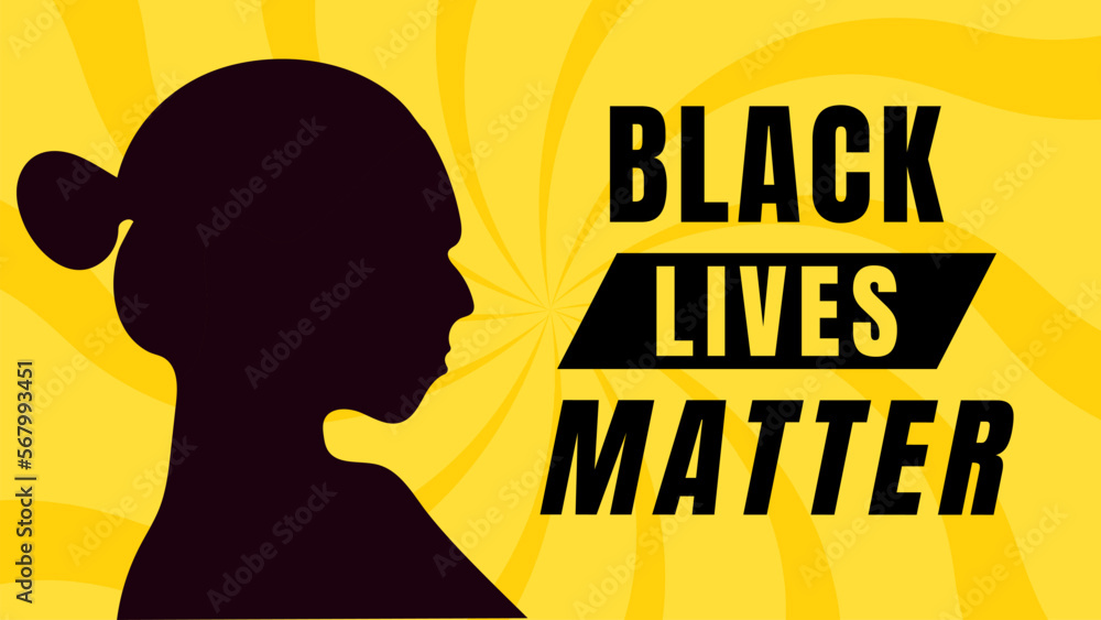 Black Lives Matter Poster. We Are Equal Banner. With Women Silhouette. Vector Illustration