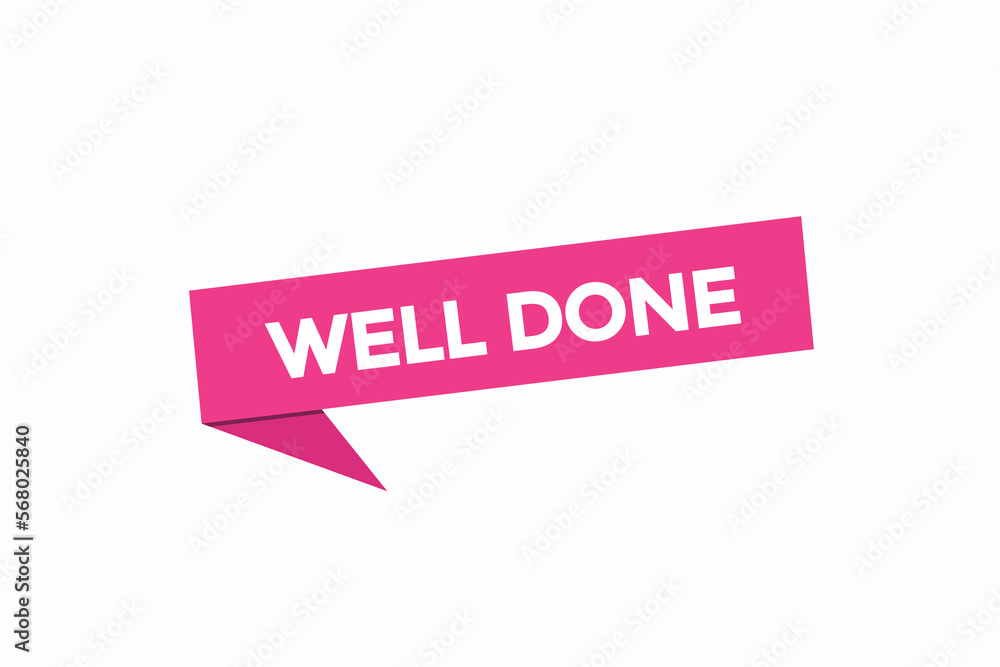 well done button vectors.sign label speech bubble well done
well done button vectors.sign label speech bubble well done