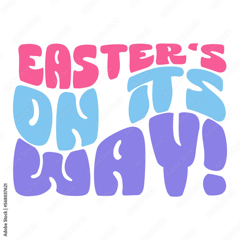 Easter's on its way! svg