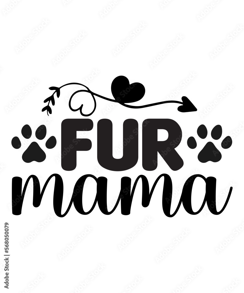Fur Mama SVG Cut File Fur Mama SVG Cut File