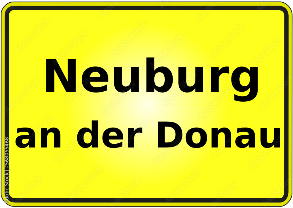 Stadteingangsschild Deutschland Stadt Neuburg an der Donau Stadteingangsschild Deutschland Stadt Neuburg an der Donau