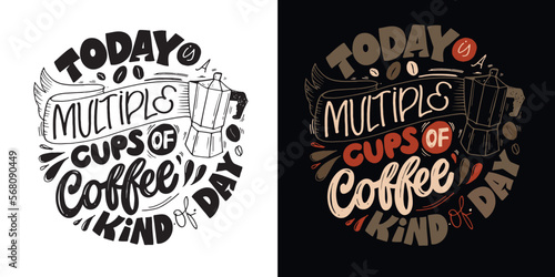 Cute lettering postcard about coffee. Motivation lettering art print  t-shirt design  mug print.