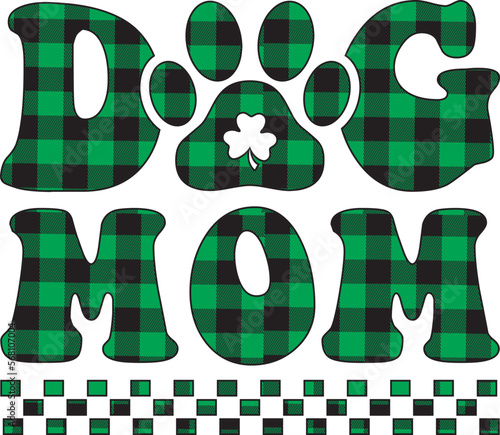 Shamrock Dog Mom sublimation SVG Cut Files -St Patrick's day SVG, St Patrick's svg, sexy St Patrick's svg, Saint Patrick's Day Svg Shamrock svg, lucky svg