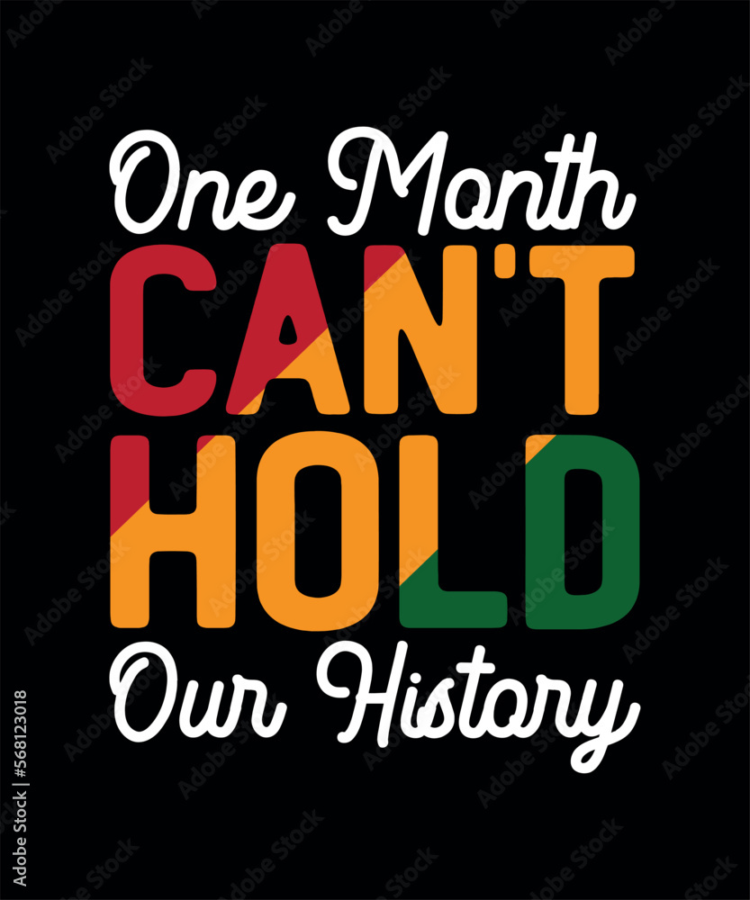 One month can't hold our history t-shirt designs One month can't hold our history t-shirt designs