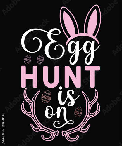 Easter Egg Hunt is on  Easter Egg Hunt is on © design
