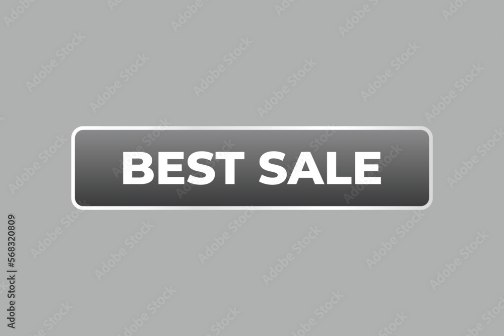 Best Sale Button. web template, Speech Bubble, Banner Label Best Sale. sign icon Vector illustration Best Sale Button. web template, Speech Bubble, Banner Label Best Sale. sign icon Vector illustration