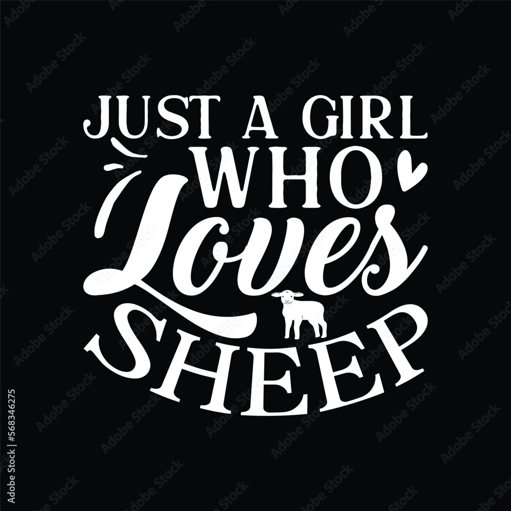 Cute Sheep Just a Girl Who Loves Sheep Cute Sheep Just a Girl Who Loves Sheep