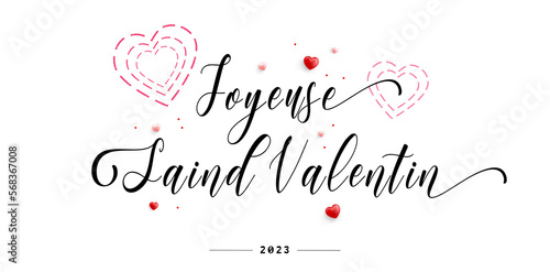 Happy Valentine's day greeting card in French. Joyeuse Saint Valentin. Hand drawn lettering illustration for greeting card, festive poster etc. Vector illustration 