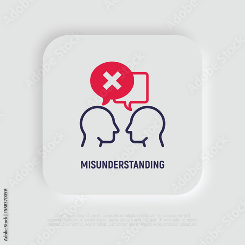 Misunderstanding in conversation between two persons. People are talking and in one speech bubble is cross mark. Conflict, disagreement. Modern vector illustration.