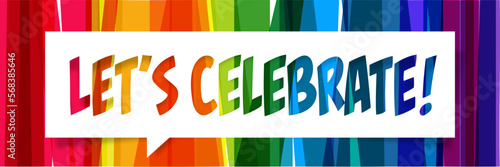 Let’s celebrate