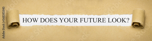 How does your future look?