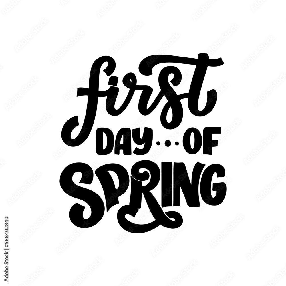 Fototapeta premium Lettering slogan - Spring. Hand drawn phrase for gift card, poster and print design. Modern calligraphy celebration text. 