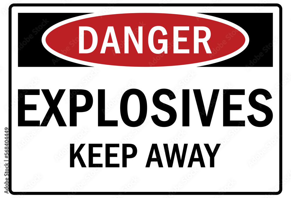 Explosive hazard sign and labels keep away
