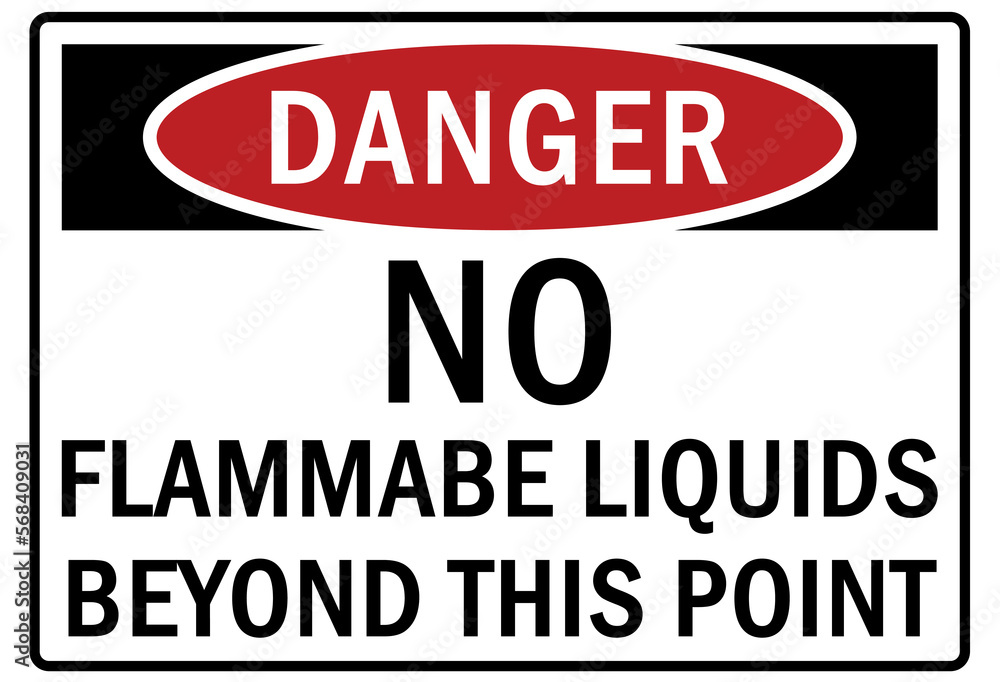Flammable liquid sign and labels no flammable liquid beyond this point Flammable liquid sign and labels no flammable liquid beyond this point
