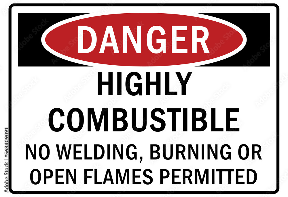 Fototapeta premium Flammable liquid sign and labels highly combustible no welding, burning or open flames permitted